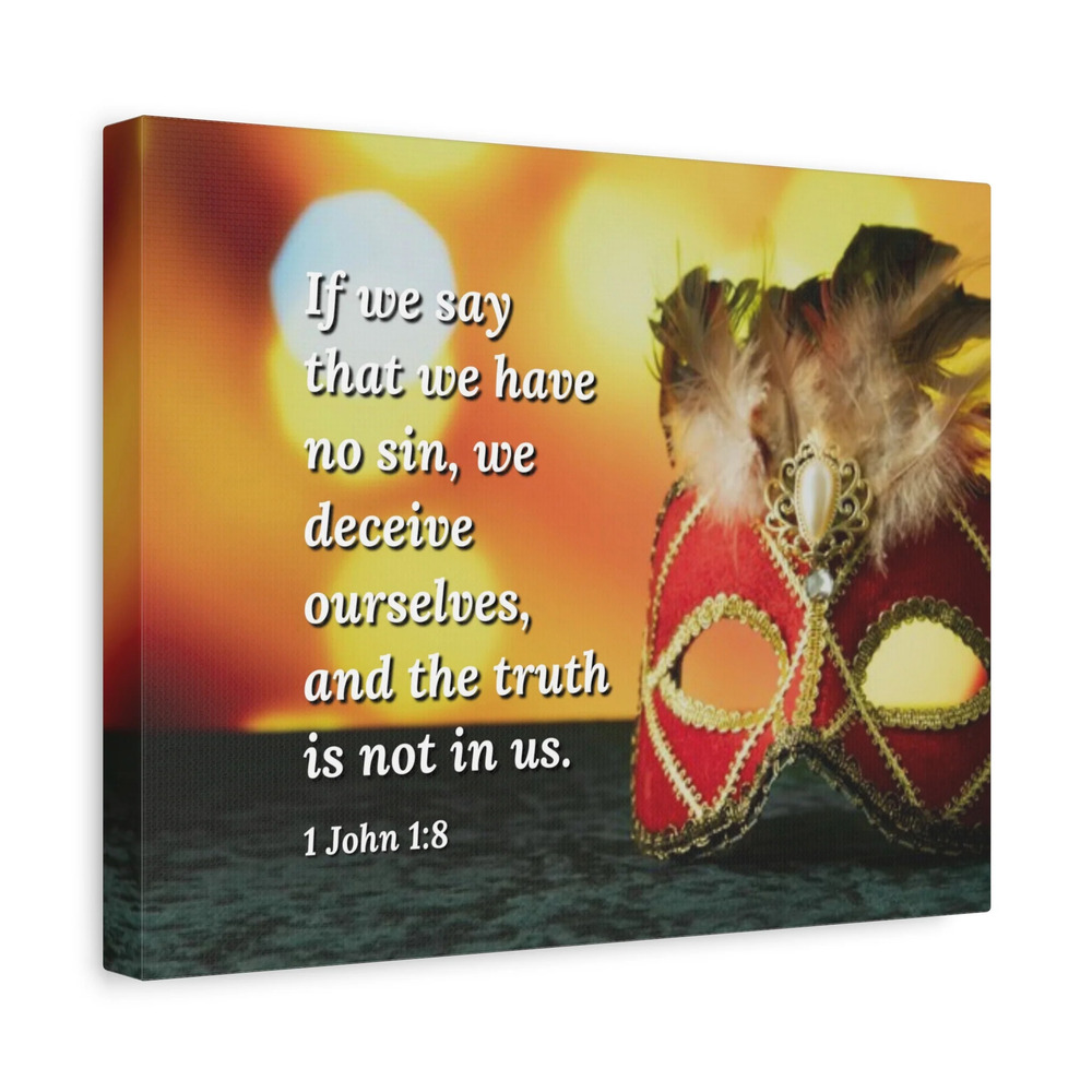 Scripture Canvas The Truth 1 John 1:8 Christian Wall Art Bible Verse Print